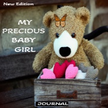 My Precious Baby Girl | Happy Bloom Marketplace